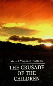 Cover of: The crusade of the children by Mabel Virginia Pollock
