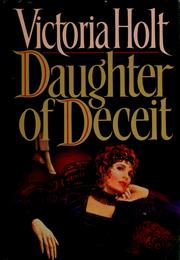 Cover of: Daughter of deceit by Victoria Holt