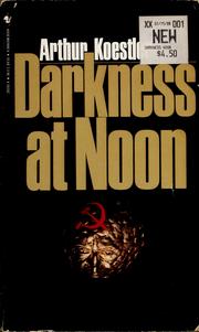 Cover of: Darkness at noon | Arthur Koestler
