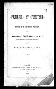 Cover of: "Pouilleux" et "fossoyeur" ou Souvenir de la consécration épiscopale de Monseigneur Emile Légal, O.M.I: évêque de Pogla et coadjuteur de Saint-Albert