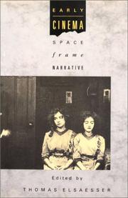 Cover of: Early cinema: space, frame, narrative