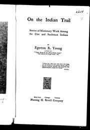 Cover of: On the Indian trail: stories of missionary work among the Cree and Saulteaux Indians