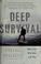 Cover of: Deep survival