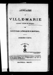 Cover of: Annuaire de Ville-Marie: origine, utilité et progrè s des institutions catholiques de Montréal