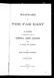 Cover of: Westward to the Far East: a guide to the principal cities of China and Japan with a note on Korea
