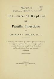 Cover of: The cure of rupture by paraffin injections