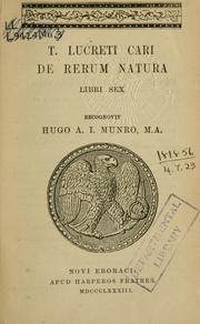 Cover of: De rerum natura, libri sex. by Titus Lucretius Carus