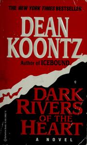 Cover of: Dark rivers of the heart by Dean Koontz