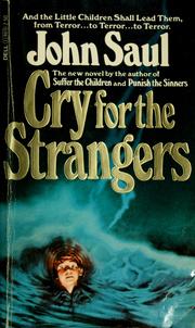 Cover of: Cry for the strangers by John Saul