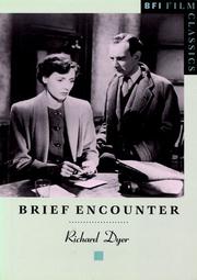Cover of: Brief Encounter (BFI Film Classics) by Richard Dyer