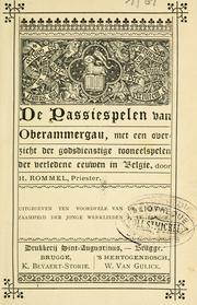 Cover of: De passiespelen van Oberammergau, met een overzicht der godsdienstige tooneelspelen der verledene eeuwen in Belgie. by H. Rommel