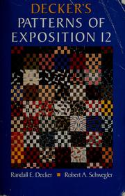 Cover of: Decker's patterns of exposition 12 by Randall E. Decker, Robert A. Schwegler