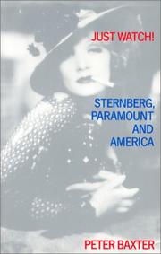 Cover of: Just Watch!: Sternberg, Paramount and America