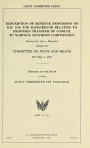 Description of revenue provisions of H.R. 1930 and background relating to proposed transfer of Conrail to Norfolk Southern Corporation by United States. Congress. House. Committee on Ways and Means