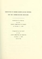 Cover of: Description of revenue reconciliation proposal: part one, revenue raising provisions : scheduled for markup by the Senate Committee on Finance on October 3, 1989