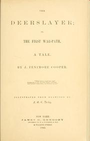 Cover of: The deerslayer : or, The first war-path, a tale by James Fenimore Cooper