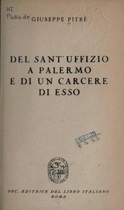 Cover of: Del Sant'Uffizio a Palermo e di un carcere di esso.