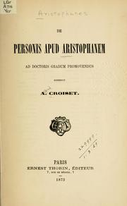 Cover of: De personis apud Aristophanem: ad doctoris gradum promovendus
