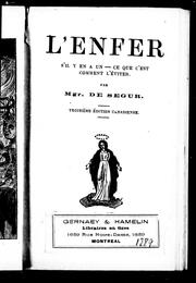 Cover of: L'enfer, s'il y en a un, ce que c'est, comment l'éviter by Louis Gaston de Ségur