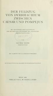 Cover of: Feldzug von Dyrrhachium zwischen Caesar und Pompejus: mit besonderer Berücksichtigung der historischen Geographie des albanischen Kriegsschauplatzes.