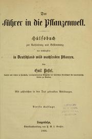 Cover of: Führer in die Pflanzenwelt.: Hülfsbuch zur Auffindung und Bestimmung der wichtigsten in Deutschland wild wachsenden Pflanzen.