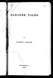 Cover of: Gleaner tales by by Robert Sellar