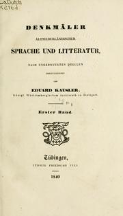 Cover of: Denkmäler altniederländischer Sprache und Litteratur. by Eduard Heinrich von Kausler