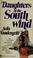 Cover of: Daughters of the southwind