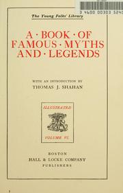 Cover of: A book of famous myths and legends by with an introduction by Thomas J. Shahan.