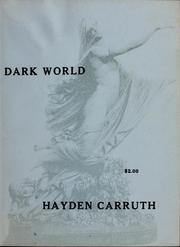 Cover of: Dark world by Hayden Carruth