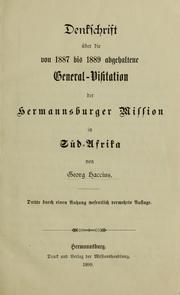Cover of: Denkschrift über die von 1887 bis 1899 abgehaltene General-Visitation der Hermannsburger Mission in Südafrika