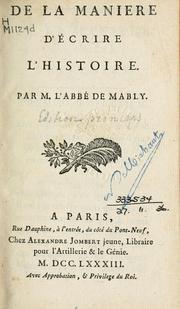 Cover of: De la maniere d'écrire l'histoire. by Gabriel Bonnot de Mably