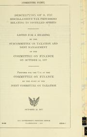 Cover of: Description of S. 1717, miscellaneous tax provisions relating to distilled spirits by United States. Congress. Joint Committee on Taxation