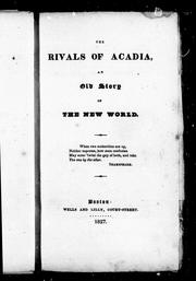 Cover of: The rivals of Acadia: an old story of the New World