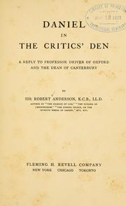 Cover of: Daniel in the critics' den: a reply to Professor Driver of Oxford and the Dean of Canterbury.