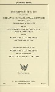 Cover of: Description of S. 2388: relating to employer educational assistance programs listed for a hearing by the Subcommittee on Taxation and Debt Management of the Committee on Finance on January 20, 1978