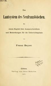 Cover of: Lautsystem des Neufranzösischen: mit einem Kapitel über Aussprachereform und Bemerkungen für die Unterrichtspraxis.