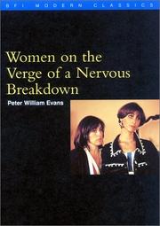 Cover of: Women on the verge of a nervous breakdown = by Peter William Evans