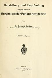 Cover of: Darstellung und Begründung einiger neuerer Ergebnisse der Funktionentheorie von Edmund Landau. by Edmund Landau