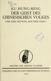 Cover of: Geist des chinesischen Volkes und der Ausweg aus dem Krieg.