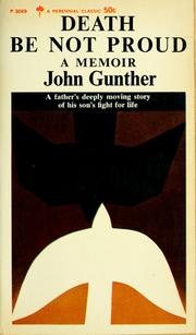 Cover of: Death be not proud by John Gunther