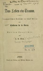 Cover of: Das leben ein traum.: Dramatisches gedicht in 5 akten