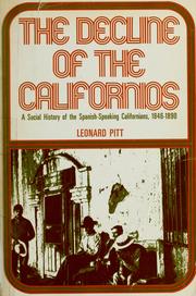 Cover of: The decline of the Californios: a social history of the Spanish-speaking Californians, 1846-1890.
