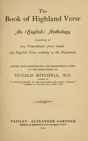 Cover of: book of Highland verse: an (English) anthology consisting of (a) translations from Gaelic, (b) English verse relating to the Highlands