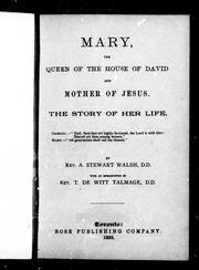 Cover of Mary, the queen of the House of David and mother of Jesus by a. stewart walsh