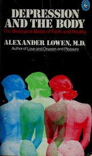 Cover of: Depression and the body by Alexander Lowen