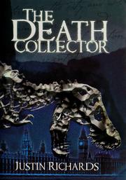 Cover of: The death collector by Justin Richards