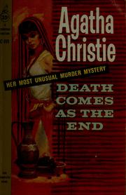 Cover of: Death comes as the end by Agatha Christie