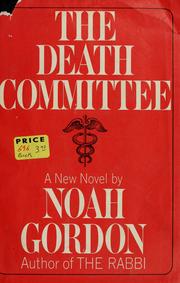 Cover of: The death committee by Noah Gordon