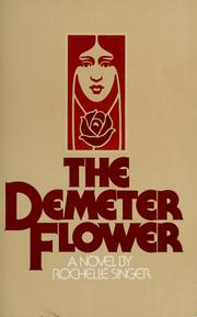 The Demeter flower by Shelley Singer